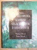 30.01.2019 I lustrowana Encyklopedia Kamieni Szlachetnych i Ozdobnych