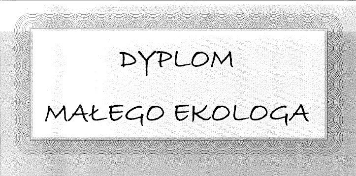 Dyplom Małego Ekologa